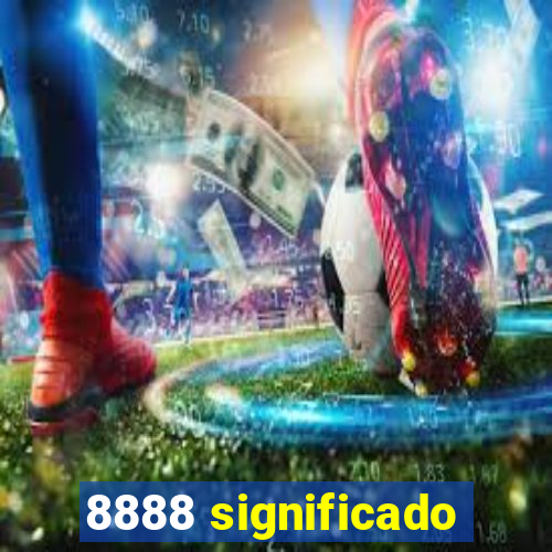 8888 significado